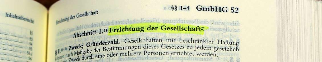 GmbH Gründung - Vor und Nachteile - Anleitung Schritt für Schritt